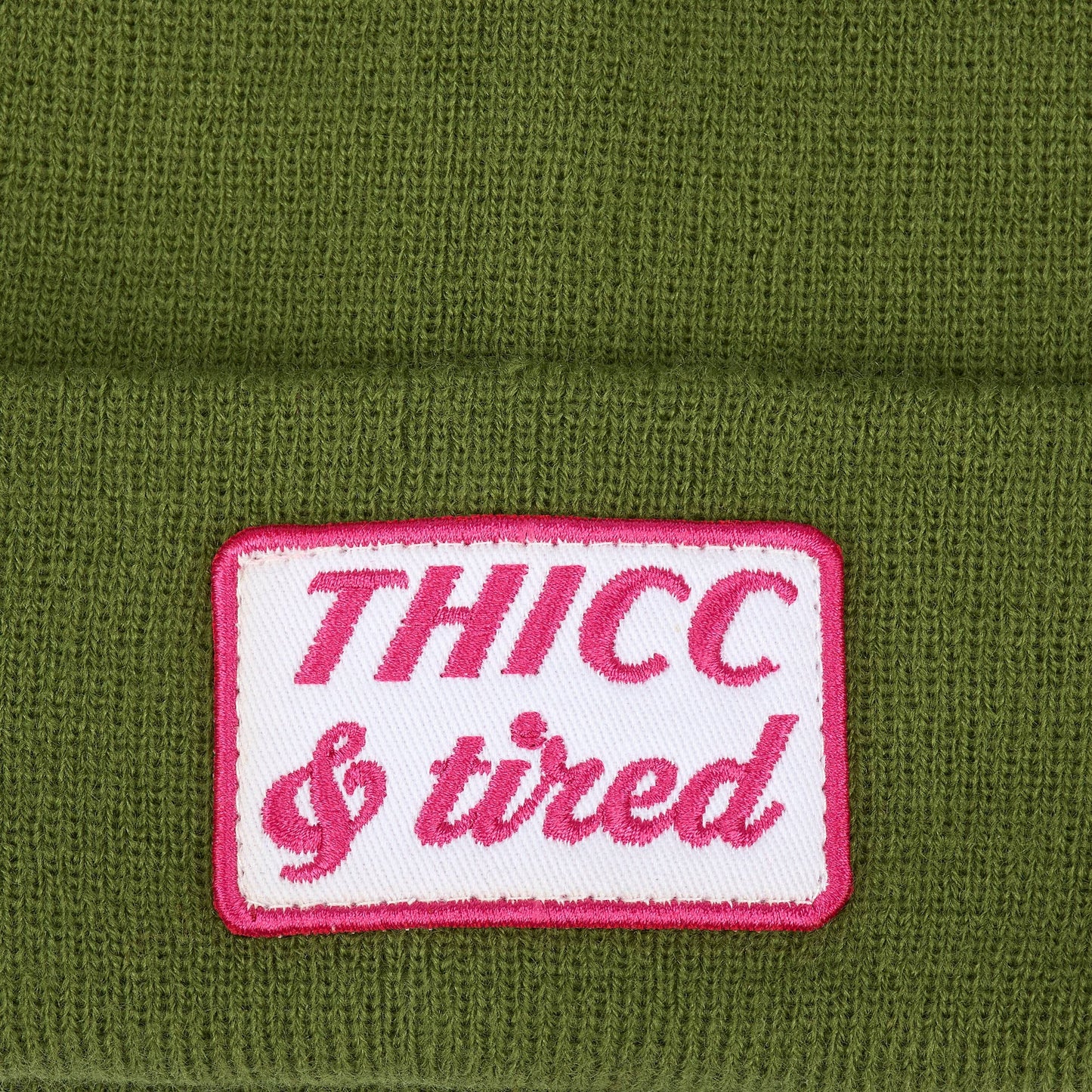 Thicc & Tired Beanie