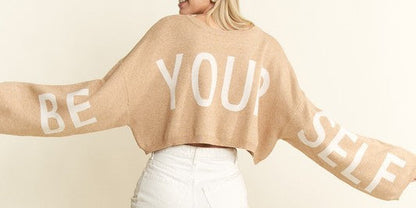 Be Your Self Cropped Sweater
