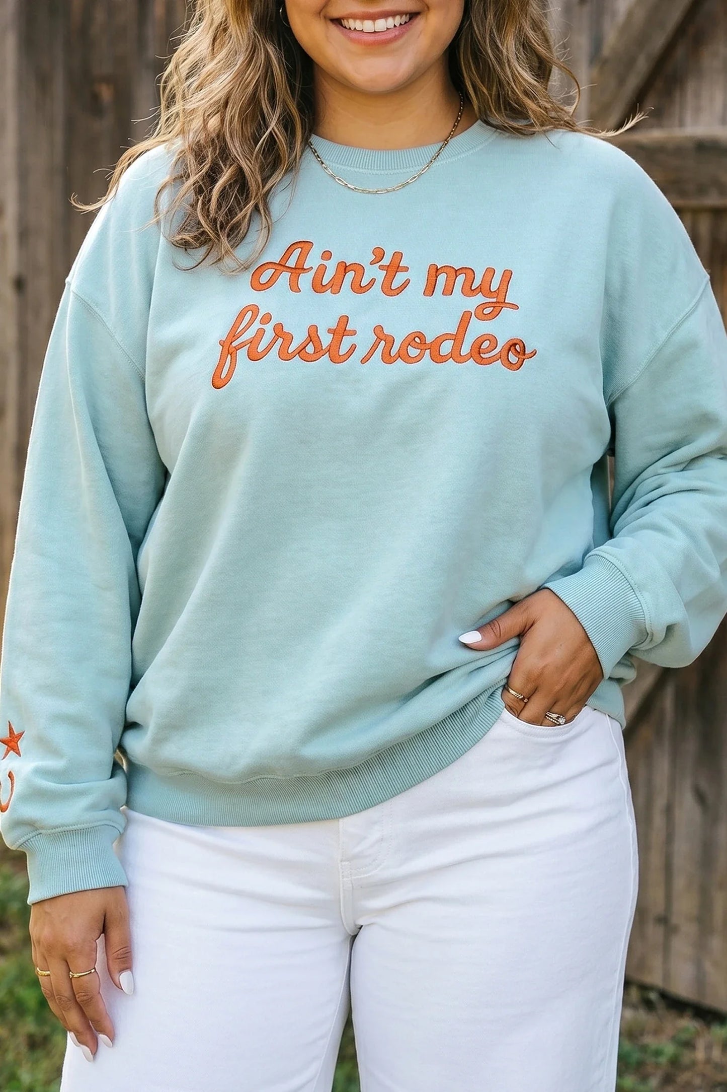 Ain't My First Rodeo Sweatshirt